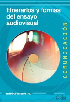 itinerarios y formas del ensayo audiovisual (ebook)-norberto (ed.) minguez-9788417690625