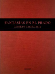 fantasias en el prado-alberto garcia alix-9788417769925