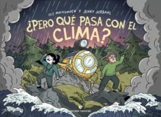 ¿pero que pasa con el clima?-jenny jordahl-ole mathismoen-9788417800925