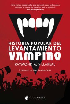 historia popular del levantamiento vampiro (ebook)-raymond a. villareal-9788417834425