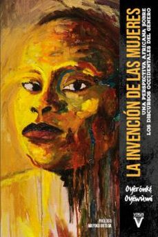 la invencion de las mujeres-oyeronke oyewumi-9788417870225