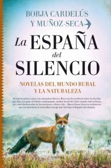 la españa del silencio: novelas del mundo rural y la naturaleza-9788417954925