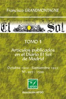 articulos publicados en el diario del sol de madrid tomo 1-jose grandmontagne aguirrebeña-9788418001925