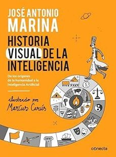 historia visual de la inteligencia-jose antonio marina-9788418053825