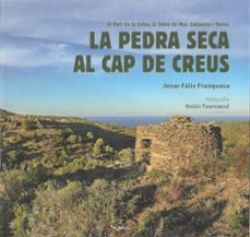 la pedra seca al cap de creus-jenar felix franquesa-9788418096525