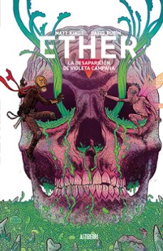 ether 3. la desaparicion de violeta campana-david rubin-matt kindt-9788418215025