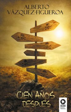 cien años despues-alberto vazquez figueroa-9788418263125