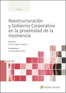 reestructuracion y gobierno corporativo en la proximidad de la insolvencia-9788418349225