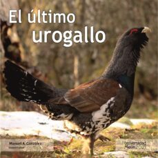 el ultimo urogallo-manuel a. gonzalez-9788418490125