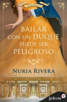 bailar con un duque puede ser peligroso (salon selecto 1) (ebook)-9788418497025