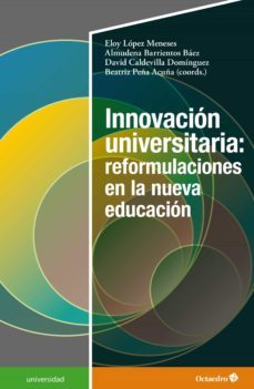 innovacion universitaria: reformulaciones en la nueva educacion (ebook)-9788418615825