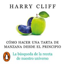 como hacer una tarta de manzana desde el principio (audiolibro)-harry cliff-9788418619625