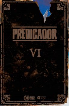 predicador: edicion deluxe - libro seis-garth ennis-9788418658525