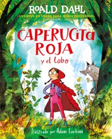 caperucita roja y el lobo en verso-roald dahl-9788418915925