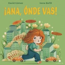 ana, onde vas!-david gomez-9788418937125