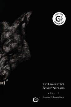 las cronicas del bosque nublado (vol. ii)-sebastian david lozano garcia-9788419009425