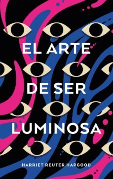 el arte de ser luminosa (ebook)-harriet reuter hapgood-9788419029225