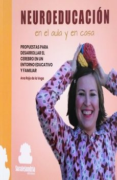 neuroeducacion en el aula y en casa-ana rojo de la vega-9788419104625