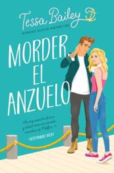 morder el anzuelo-tessa bailey-9788419130525