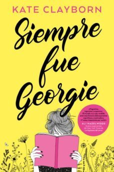 siempre fue georgie-kate clayborn-9788419131225