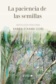 la paciencia de las semillas-xabier etxarri goñi-9788419137425