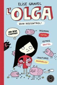 l olga 3: quin descontrol!-elise gravel-9788419172525