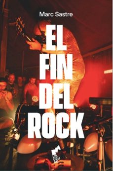 el fin del rock-marc sastre-9788419234025