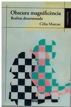 obscura magnificencia. realitat distorsionada-celia marcos-9788419246325