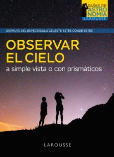 observar el cielo a simple vista o con prismaticos (ebook)-pierre bourge-jean lacroux-9788419250025