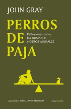perros de paja-john gray-9788419261625