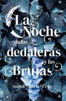 la noche de las dedaleras y las brujas-isabel maria cruz lopez-9788419285225