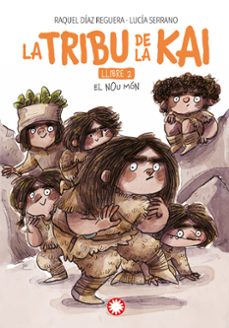 el nou mon (la tribu de la kai @2) (ebook)-raquel diaz reguera-9788410090125