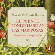 el puente donde habitan las mariposas (audiolibro)-nazareth castellanos-9788419508225