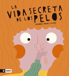 la vida secreta de los pelos-9788419532725