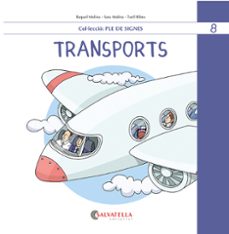 ple de signes 8: transports-raquel molina gallart-sara molina gallart-9788419565525