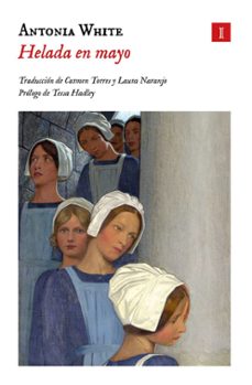 helada en mayo (ebook)-antonia white-9788419581525