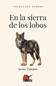 en la sierra de los lobos-javier talegon-9788419624925