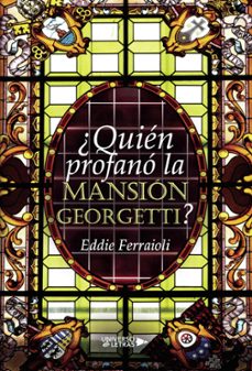 ¿quien profano la mansion georgetti? (ebook)-eddie ferraioli-9788419776525