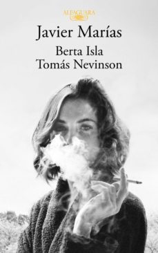javier marías (edición pack con: berta isla | tomás nevinson)-javier marias-9788420461625