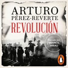 revolución-arturo perez reverte-9788420475325