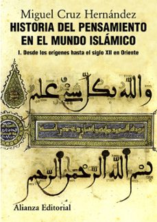 historia del pensamiento en el mundo islamico, i: desde los orige nes hasta el siglo xii en oriente-9788420665825