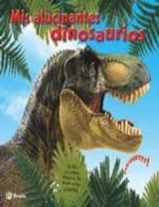 mis alucinantes dinosaurios-9788421681725