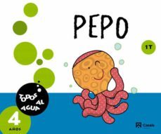 pepo 4 años. 1t. todos al agua. 2014. 4º educacion infantil andalucia-9788421853825
