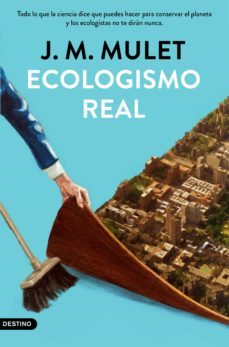 ecologismo real (ebook)-j.m. mulet-9788423359325