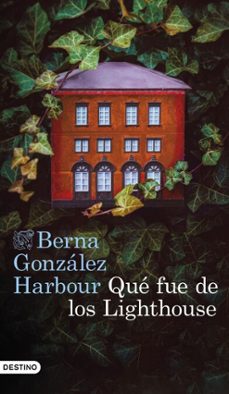 que fue de los lighthouse (ebook)-berna gonzalez harbour-9788423367825