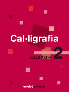 cal·ligrafia 2. ed. primaria-9788423688425