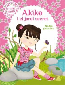 minimiki 4. akiko i el jardi secret-9788424654825