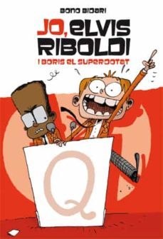 jo, elvis riboldi, i boris el superdotat-9788424669225