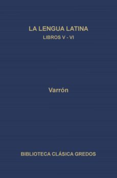 la linua latina. libros v-vi (ebook)-marco terencio varron-9788424932725