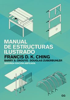 manual de estructuras ilustrado-francis d.k. ching-barry onouye-9788425232725